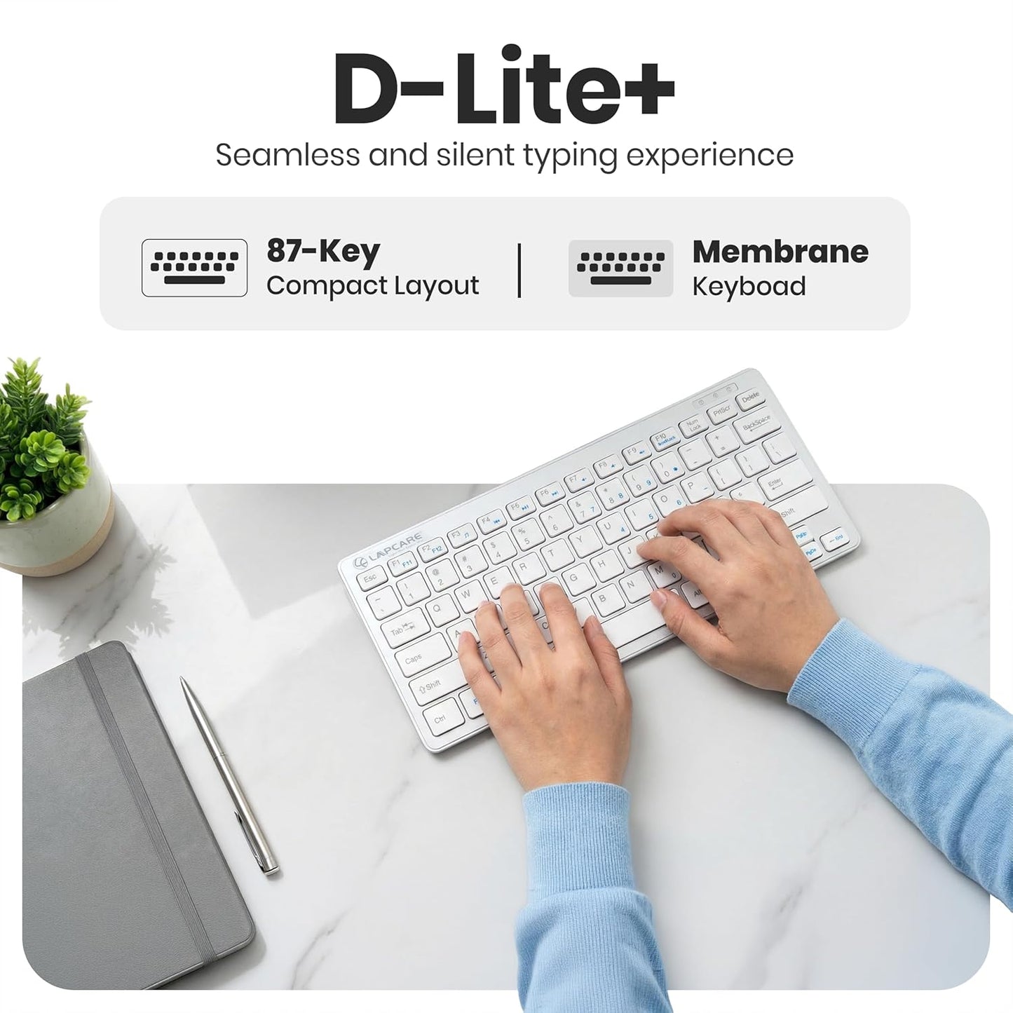 LAPCARE D-lite Plus Keyboard With 2.4 GHz & 10 M BT Range & 87 Keys, 8 Million Key Life, Wireless (White) 1.0 unit