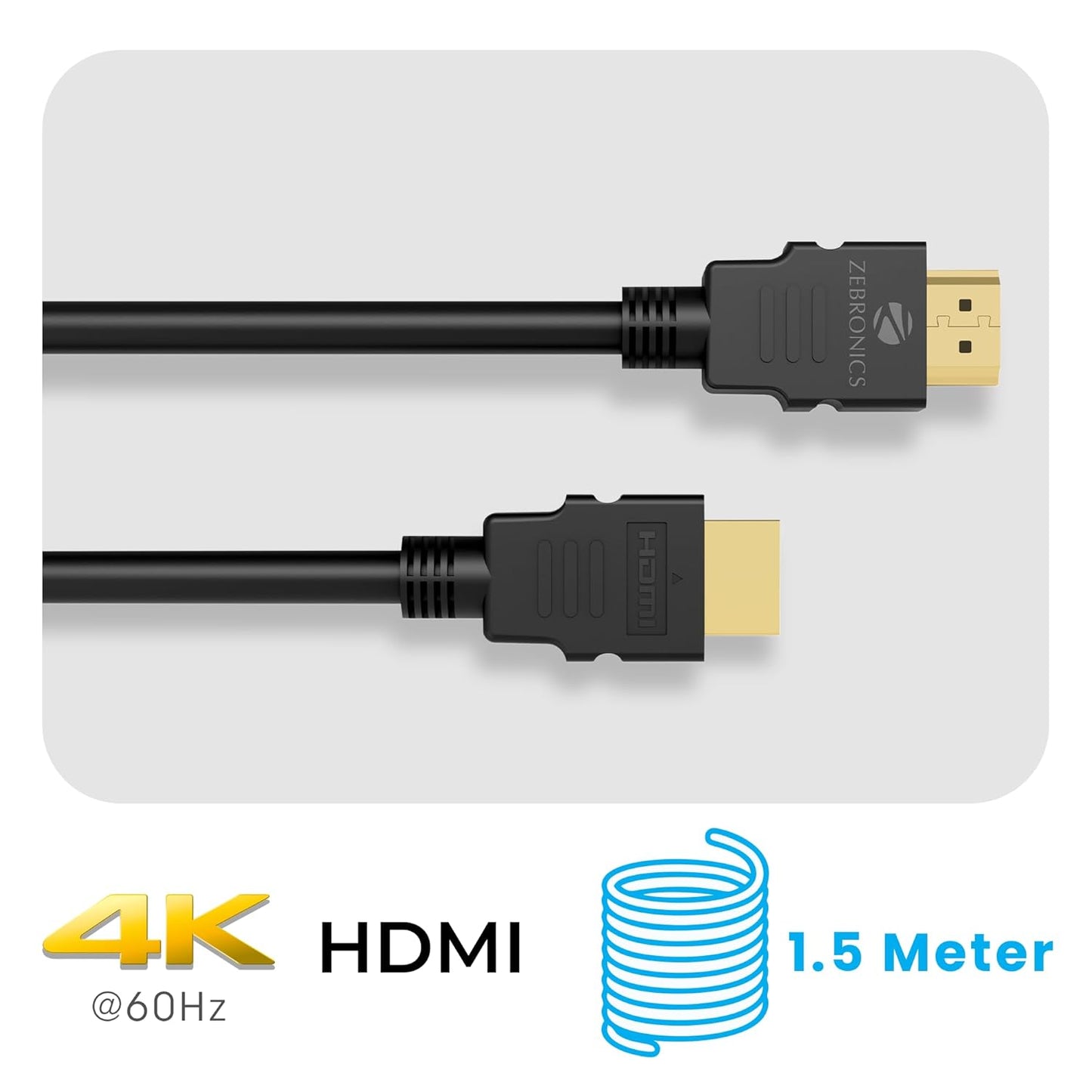 Zebronics HAA1520 HDMI Cable, 1.5m Length, Gold Plated Connectors, Supports 3D, 4K, ARC (Black) 1.0 unit